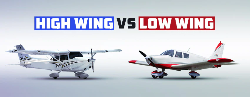 High wing vs. Low Wing airplanes